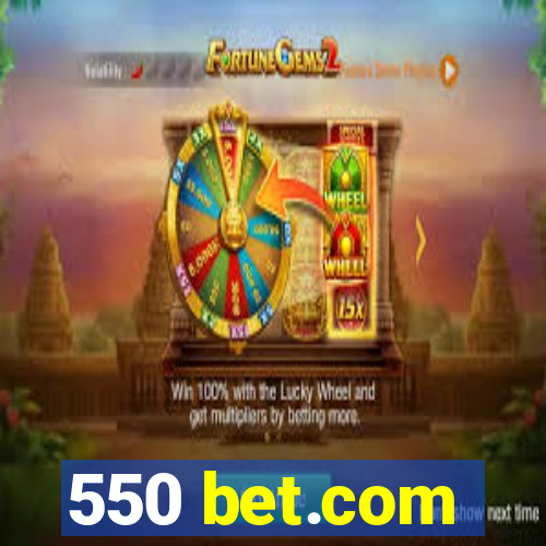 550 bet.com